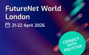 Connect with Polystar at FutureNet World 2026, April 21-22 in London