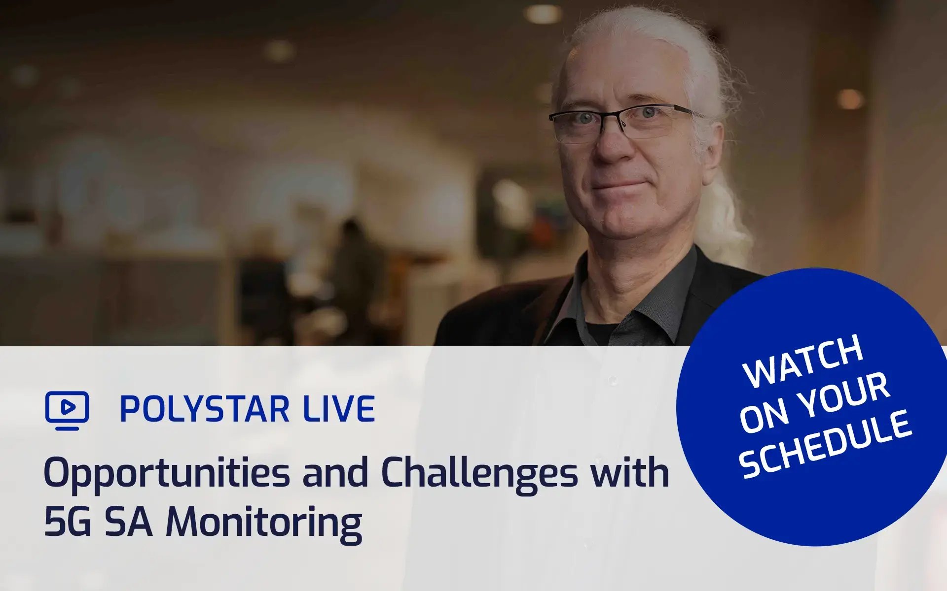 Polystar webinar: Opportunities and Challenges with 5G SA Monitoring