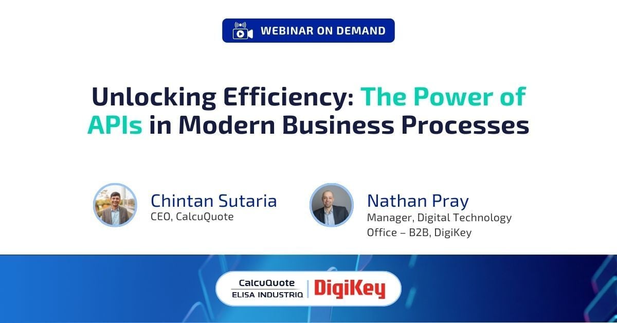 CalcuQuote webinar: Boost Efficiency with Order APIs in Electronics ...