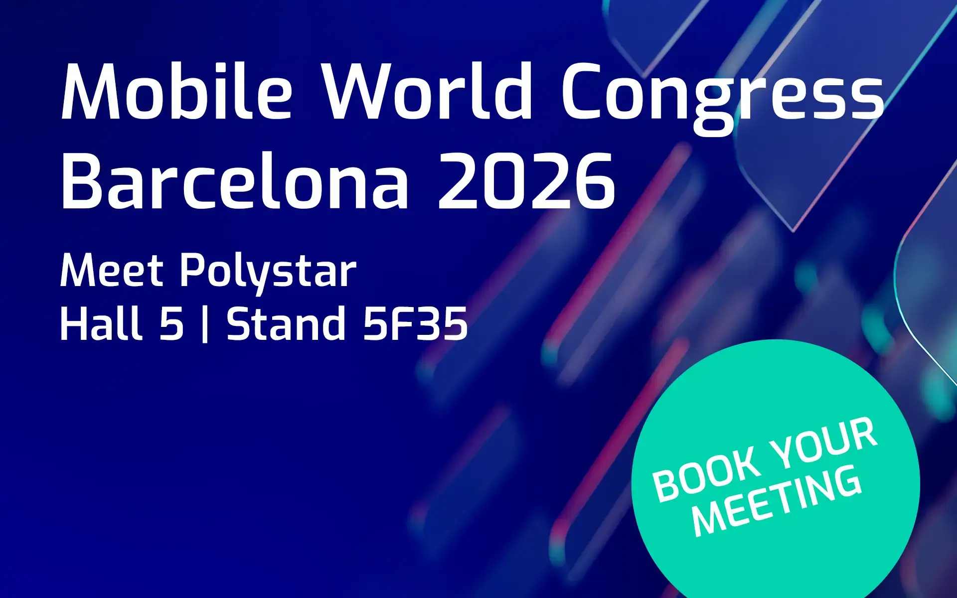 Meet Polystar at MWC Barcelona 2026